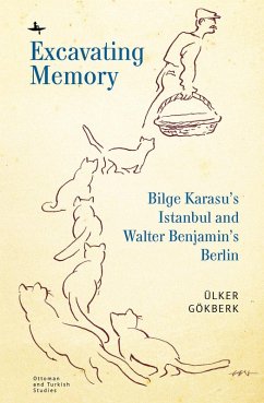 Excavating Memory (eBook, ePUB) - Gökberk, Ülker