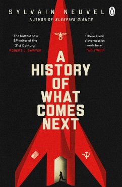 A History of What Comes Next (eBook, ePUB) - Neuvel, Sylvain