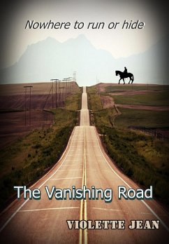 The Vanishing Road, Nowhere to Run or Hide (eBook, ePUB) - Jean, Violette