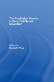 The Routledge Reader in Early Childhood Education (eBook, PDF)
