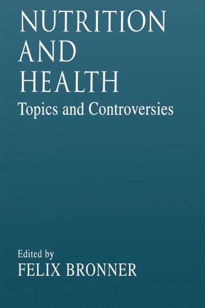 Nutrition and HealthTopics and Controversies (eBook, ePUB)