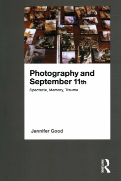 Photography and September 11th (eBook, ePUB) - Good, Jennifer