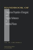 Handbook of Dangerous Properties of Inorganic And Organic Substances in Industrial Wastes (eBook, PDF)