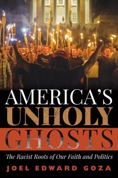 America's Unholy Ghosts (eBook, ePUB) - Goza, Joel Edward