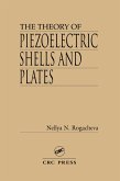 The Theory of Piezoelectric Shells and Plates (eBook, PDF) The Theory of Piezoelectric Shells and Plates (eBook, PDF)