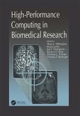 High-Performance Computing in Biomedical Research (eBook, ePUB) High-Performance Computing in Biomedical Research (eBook, ePUB)
