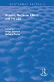 Women, Medicine, Ethics and the Law (eBook, PDF)