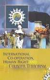 International Co-operation, Human Right and Counter-Terrorism (eBook, ePUB)
