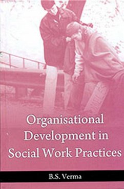 Organisational Development In Social Work Practices (eBook, ePUB) - Verma, B. S.