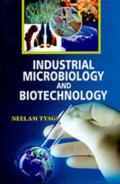Industrial Microbiology and Biotechnology (eBook, ePUB) - Tyagi, Neelam