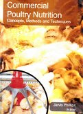 Encyclopaedia of Commercial Poultry Nutrition Concepts, Methods and Techniques (Poultry Feed Technology) (eBook, ePUB)