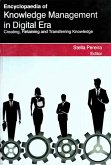 Encyclopaedia of Knowledge Management in Digital Era Creating, Retaining and Transferring Knowledge (Knowledge Management and Learning Technology) (eBook, ePUB)