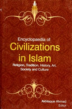 Cover Encyclopaedia of Civilizations in Islam Religion, Tradition, History, Art, Society and Culture (Islamic Art) (eBook, ePUB)