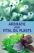 Aromatic and Vital Oil Plants (eBook,... - Bild 1