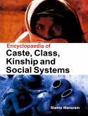 Encyclopaedia of Caste, Class, Kinship and Social Systems (eBook, ePUB) Encyclopaedia of Caste, Class, Kinship and Social Systems (eBook, ePUB)