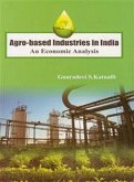 Agro-based Industries in India: An Economic Analysis (eBook, ePUB) Agro-based Industries in India: An Economic Analysis (eBook, ePUB)