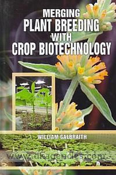 Merging Plant Breeding with Crop Biotechnology (eBook, ePUB) Merging Plant Breeding with Crop Biotechnology (eBook, ePUB)