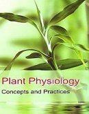 Plant Physiology Concepts And Practices (eBook, ePUB) Plant Physiology Concepts And Practices (eBook, ePUB)