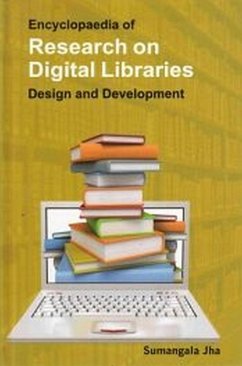 Encyclopaedia Of Research On Digital Libraries: Design And Development (Digital Library Resources) (eBook, ePUB) - Jha, Sumangala