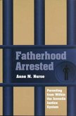Fatherhood Arrested (eBook, PDF) Fatherhood Arrested (eBook, PDF)