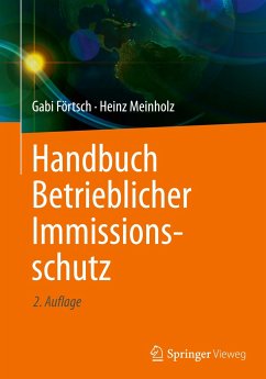 Handbuch Betrieblicher Immissionsschutz - Förtsch, Gabi;Meinholz, Heinz