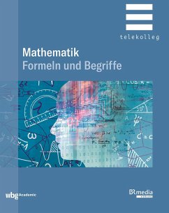 Mathematik - Formeln und Begriffe - Dillinger, Josef