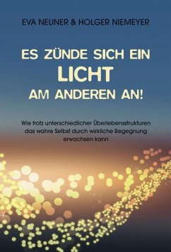 Es zünde sich ein Licht am anderen an! - Niemeyer, Holger;Neuner, Eva