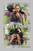 I Am My Worst Enemy! (eBook, ePUB)