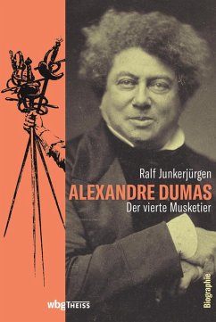 Alexandre Dumas (eBook, ePUB) - Junkerjürgen, Ralf