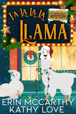 Fa La La La Llama (Friendship Harbor Mysteries, #4) (eBook, ePUB) - Love, Kathy; Mccarthy, Erin