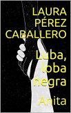 Luba, loba negra: Anita (eBook, ePUB)