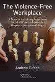 The Violence-Free Workplace (eBook, ePUB)