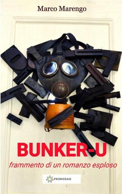 Cover BUNKER-U (frammento di un romanzo esploso) (eBook, ePUB)