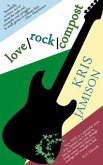 love / rock / compost (eBook, ePUB)
