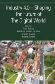 Industry 4.0 - Shaping The Future of The Digital World (eBook, ePUB)