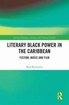 Literary Black Power in the Caribbean (eBook, ePUB) - Keresztesi, Rita