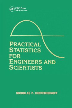 Practical Statistics for Engineers and Scientists (eBook, ePUB) - Cheremisinoff, Nicholas P.; Ferrante, Louise