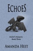 Echoes (Aralot's Keepers, #3) (eBook, ePUB)