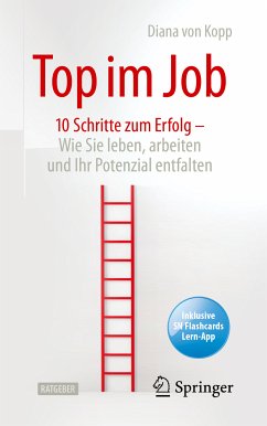 Top im Job - Wie Sie leben, arbeiten und Ihr Potenzial entfalten (eBook, PDF) - von Kopp, Diana