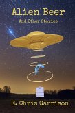 Alien Beer and Other Stories (eBook, ePUB)