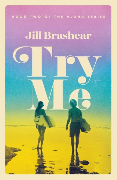 Try Me (Aloha Series, #2) (eBook, ePUB)