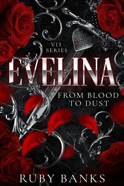 Evelina: From Blood to Dust (V13, #1) (eBook, ePUB) - Banks, Ruby