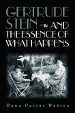 Gertrude Stein and the Essence of What Happens (eBook, PDF)