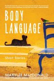 Body Language: Twelve Unforgettable Portraits of Heartbreak and Desire (eBook, ePUB)