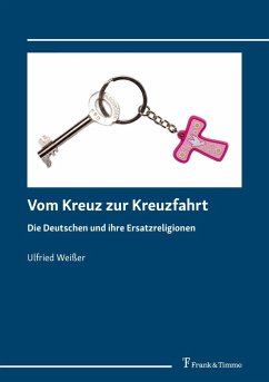 Vom Kreuz zur Kreuzfahrt (eBook, PDF) - Weißer, Ulfried