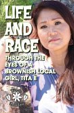 Life and Race Through the Eyes of a Brownish Local Girl, Tita E (eBook, ePUB)