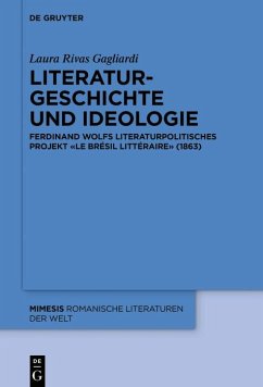 Literaturgeschichte und Ideologie (eBook, ePUB) - Rivas Gagliardi, Laura