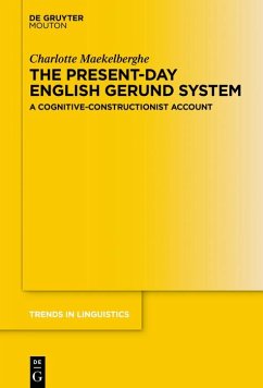 The Present-day English Gerund System (eBook, ePUB) - Maekelberghe, Charlotte