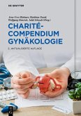 Charité-Compendium Gynäkologie (eBook, ePUB) Charité-Compendium Gynäkologie (eBook, ePUB)