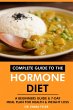 Complete Guide to the Hormone Diet: A... - Bild 1
